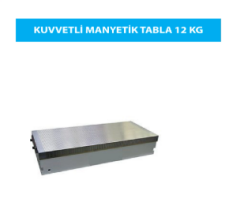 KUVVETLİ MANYETİK TABLA 12 KG