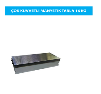 ÇOK KUVVETLİ MANYETİK TABLA 16 KG